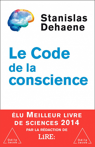 Le code de la conscience - Stanislas Dehaene