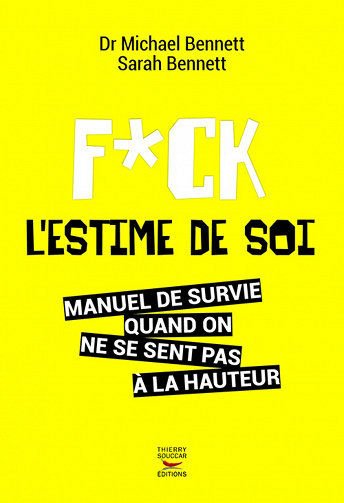 Fuck l’estime de soi - Michael Bennett