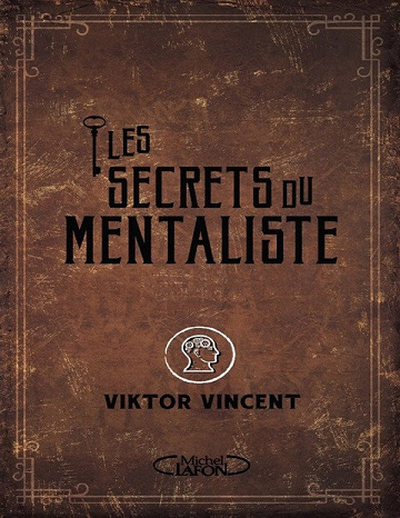 Les secrets du mentaliste - Viktor Vincent
