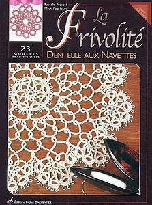 La Frivolité : Dentelle aux navettes