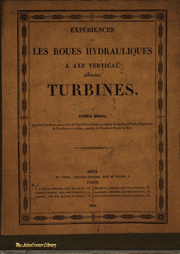 Les roues hydrauliques à axe vertical appelées turbines - Arthur Morin