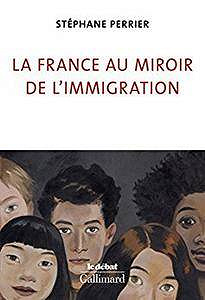 La France au miroir de l’immigration (2017)