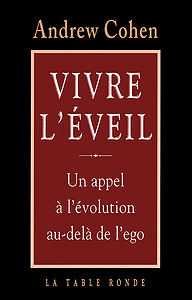 Andrew Cohen - Vivre l’éveil