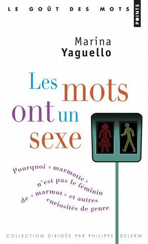 Les mots ont un sexe - Marina Yaguello