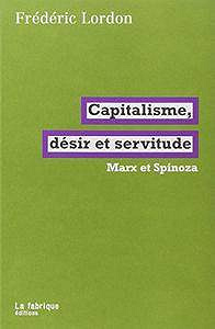 Capitalisme, désir et servitude
