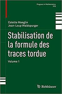 Stabilisation de la formule des traces tordue: Volume 1