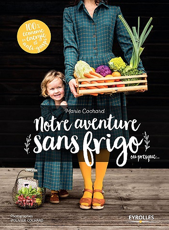 Notre aventure sans frigo ou presque (2017)