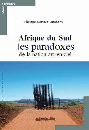 Afrique du Sud, les paradoxes de la nation arc-en-ciel (2017)