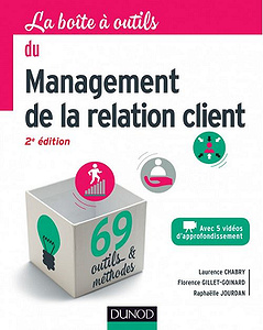 La boîte à outils du management de la relation client (2017)