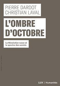 L’ombre d’Octobre - La Révolution russe et le spectre des soviets (2017)