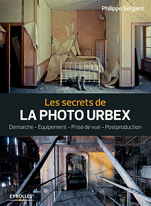 Les secrets de la photo urbex (2017)