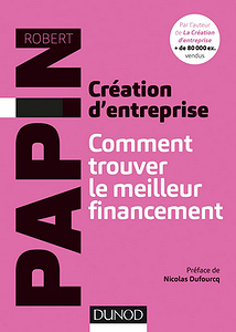 Création d’entreprise : Comment trouver le meilleur financement (2018)