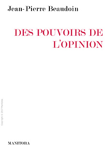 Des pouvoirs de l’opinion (2017)