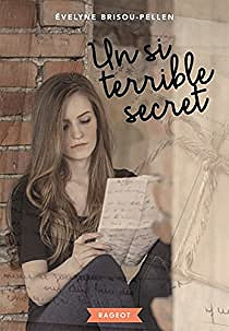 Un si terrible secret - Evelyne Brisou-Pellen