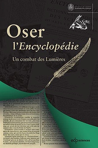 Oser l’Encyclopédie : Un combat des Lumières (2017)