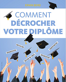 Comment décrocher votre diplôme (2017)