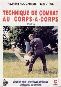 Technique de combat au corps-à-corps. Tome 3