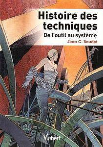 Histoire des techniques : De l’outil au système