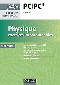 Physique Exercices incontournables PC PC* (2017)