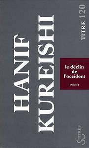 Hanif Kureishi - Le Déclin de l’Occident