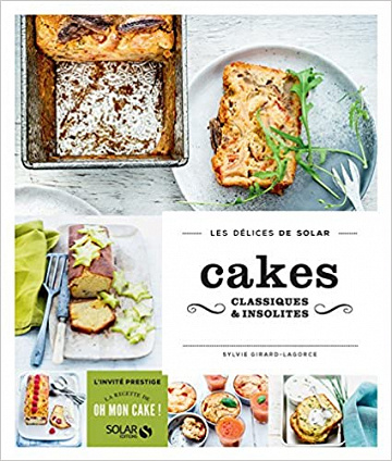 Cakes Classiques et Insolites - Sylvie Girard