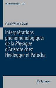 Interprétations phénoménologiques de la ’Physique’ d’Aristote chez Heidegger et Patočka