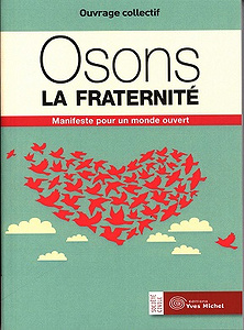 Osons la fraternité : Manifeste pour un monde ouvert