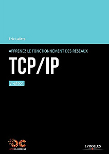 Apprenez le fonctionnement des réseaux TCP/IP (2018)