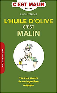 L’huile d’olive c’est malin - Julie Frédérique