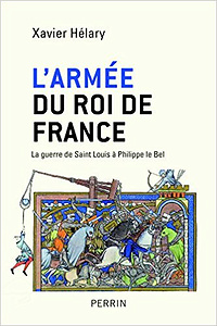 L’armée du roi de France - Xavier Hélary