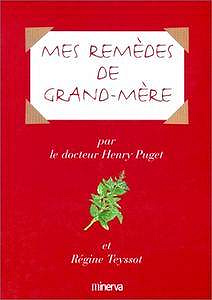 Henry Puget - Mes remèdes de grand-mère