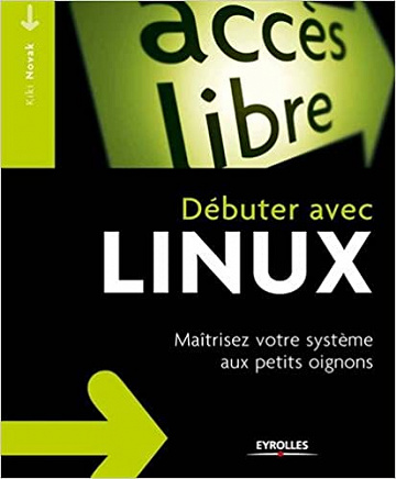 Kiki Novak - Débuter avec linux  (2017)