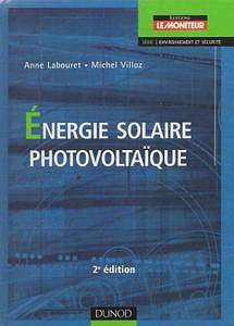 Anne Labouret, Michel Villoz, "Energie solaire photovoltaïque"