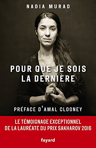 Nadia Murad - Pour que je sois la dernière (2018)