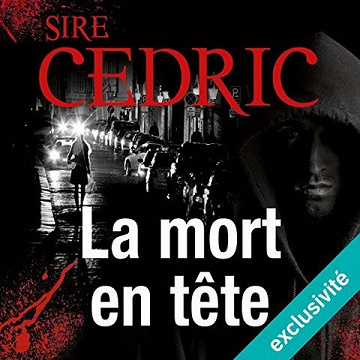 La mort en tête - Sire Cedric