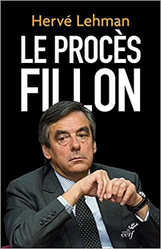 Le procès Fillon - Hervé Lehman (2018)