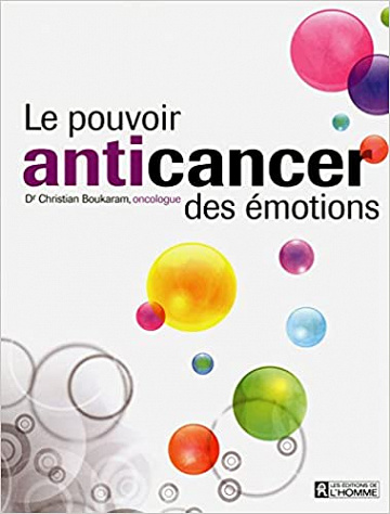 Le pouvoir anticancer des émotions - Collectif