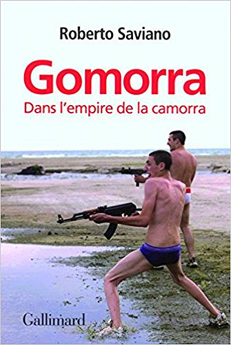 Gomorra : dans l’empire de la camorra - Roberto Saviano