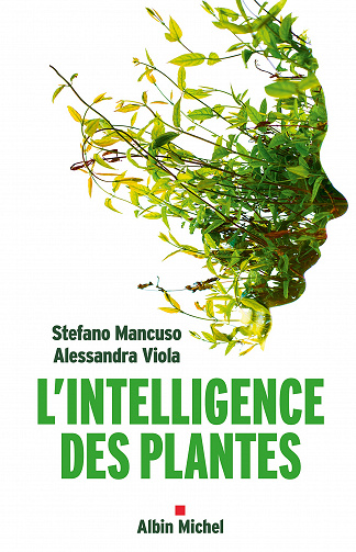 L’intelligence des plantes - Stefano Mancuso (2018)