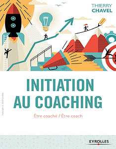 Initiation au coaching : Être coaché / Être coach (2018)