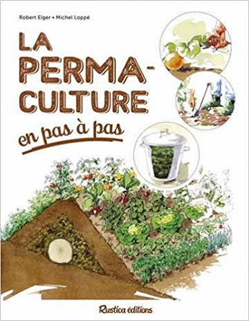 La permaculture en pas à pas - Robert Elger (2018)
