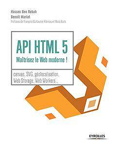 API HTML 5 : Maitrisez le web moderne ! (2018)