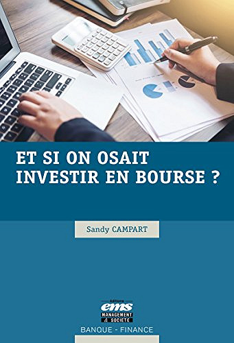 Et si on osait investir en bourse ? (2018)