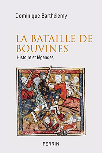 La bataille de Bouvines - Dominique BARTHÉLEMY (2018)