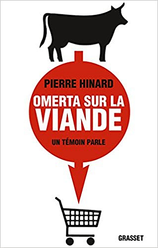Omerta sur la viande - Pierre Hinard