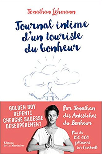 Journal intime d’un touriste du bonheur - Jonathan Lehmann (2018)