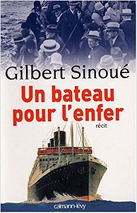 Un bateau pour l’enfer - Gilbert Sinoué
