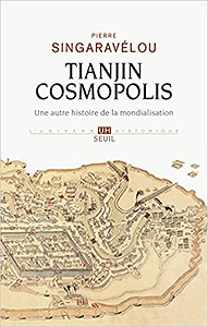Tianjin Cosmopolis - Pierre Singaravelou
