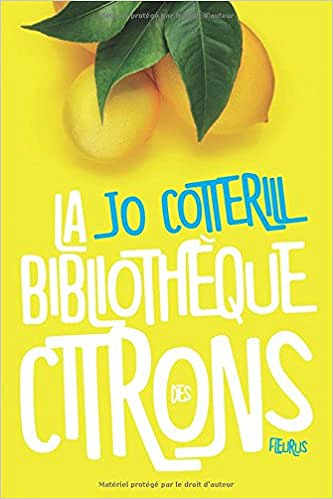 La bibliothèque des citrons - Jo Cotterill