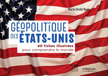 Géopolitique des États-Unis - Marie-Cécile Naves (2018)